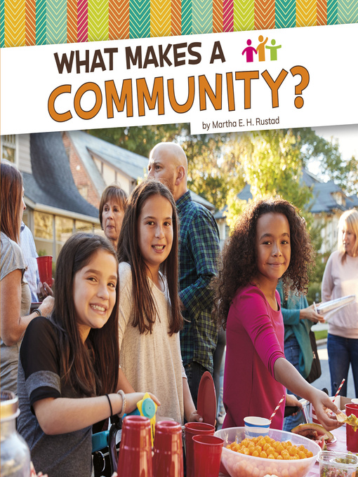 Title details for What Makes a Community? by Martha E. H. Rustad - Available